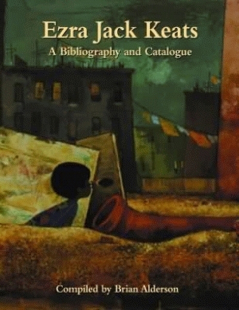Ezra Jack Keats : A Bibliography and Catalogue, Hardback Book
