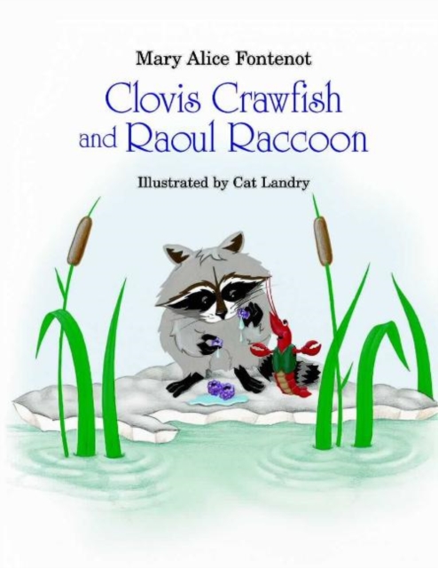 Clovis Crawfish and Raoul Raccoon, Hardback Book