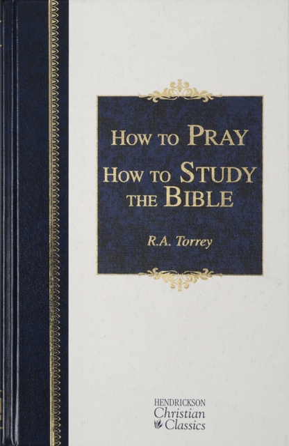 How to Pray and Study the Bible, Hardback Book