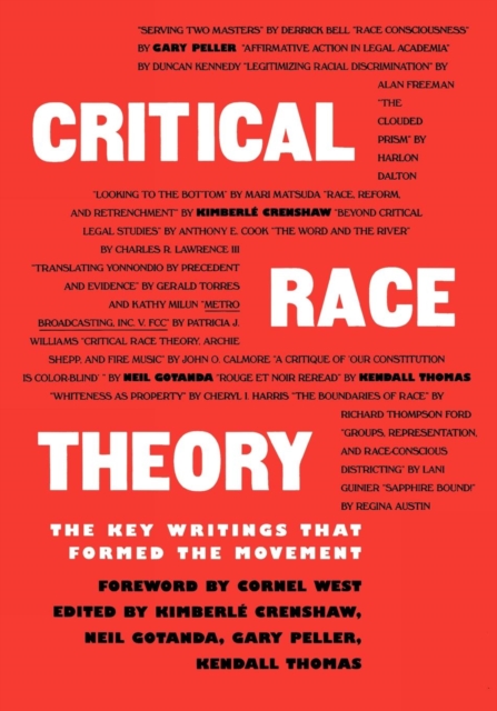 Critical Race Theory : The Key Writings That Formed the Movement, Paperback / softback Book