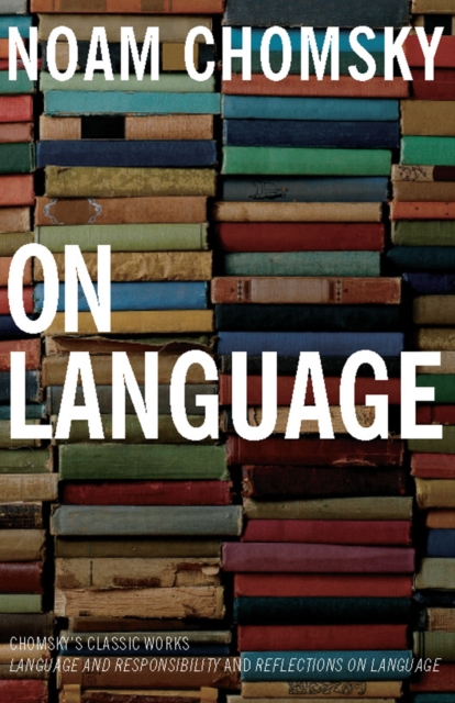 On Language : Chomsky's Classic Works Language and Responsibility and, Paperback / softback Book