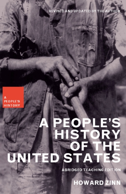A People's History of the United States : Abridged Teaching Edition, Paperback / softback Book