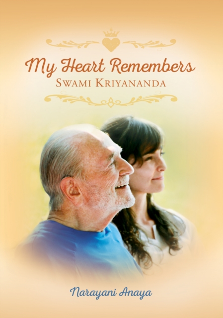 My Heart Remembers Swami Kriyananda, EPUB eBook