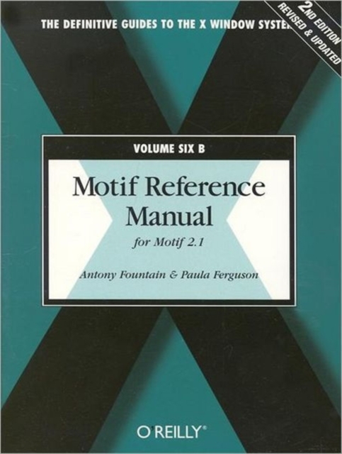 Motif Reference Manual; Vol.6B : For Motif 2.1, Book Book