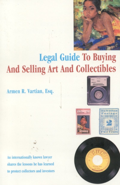 Legal Guide to Buying and Selling Art and Collectibles, Paperback / softback Book