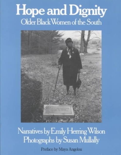 Hope And Dignity : Older Black Women of the South, Paperback / softback Book
