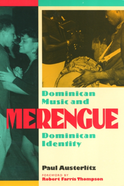 Merengue : Dominican Music and Dominican Identity, Paperback / softback Book