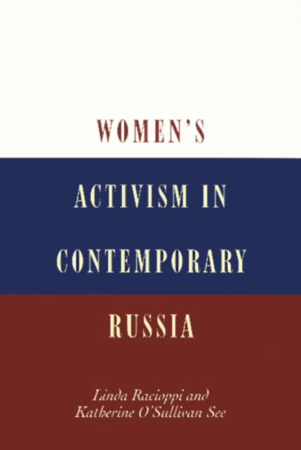 Women's Activism in Contemporary Russia, Paperback / softback Book