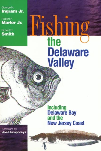 Fishing The Delaware Valley, Hardback Book