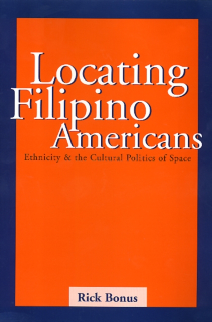 Locating Filipino Americans, Hardback Book