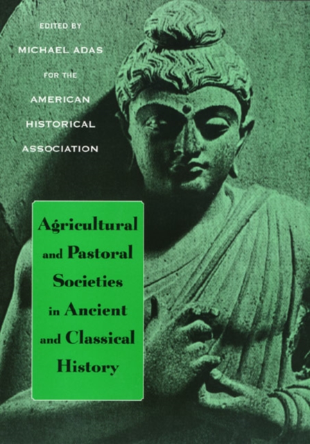 Agricultural and Pastoral Societies in Ancient and Classical History, Hardback Book