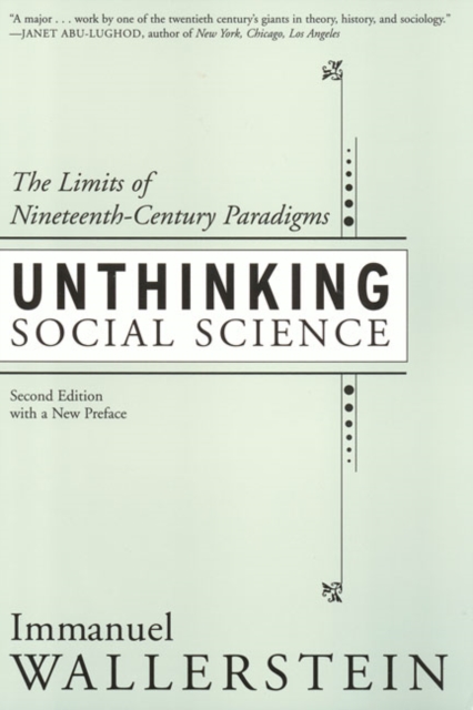 Unthinking Social Science : Limits Of 19Th Century Paradigms, Hardback Book