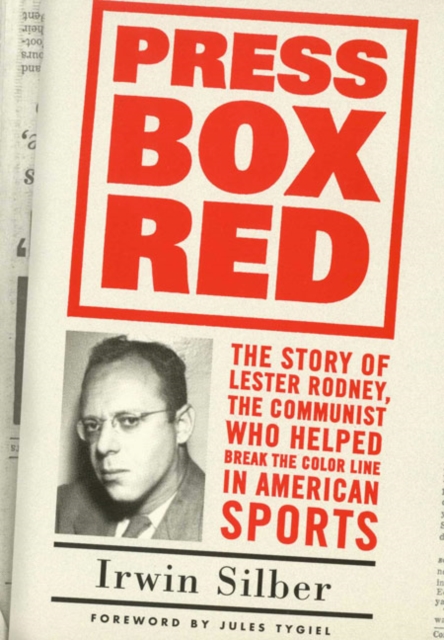 Press Box Red : The Story Of Lester Rodney,, Hardback Book
