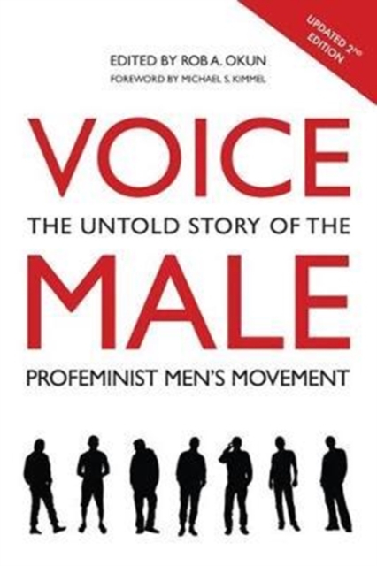 Voice Male : The Untold Story of the Pro-Feminist Men's Movement, Paperback / softback Book