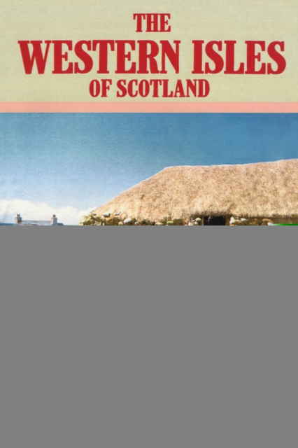 The Western Isles of Scotland, Paperback / softback Book