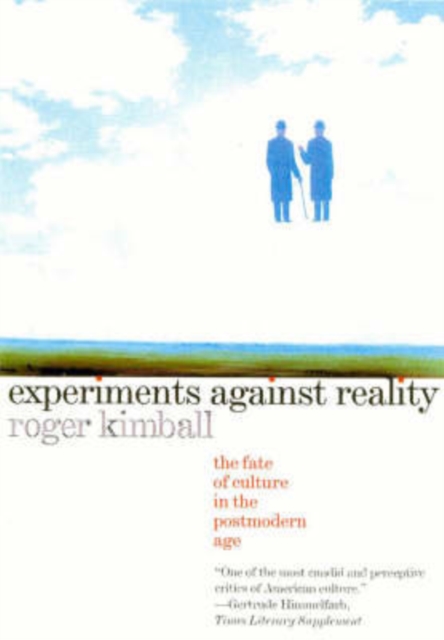 Experiments Against Reality : The Fate of Culture in the Postmodern Age, Paperback / softback Book