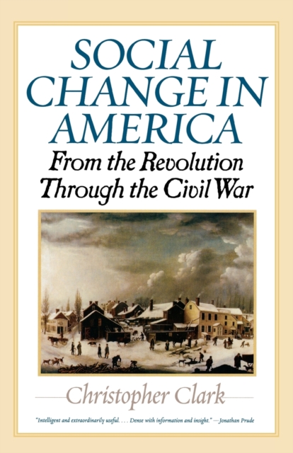 Social Change in America : From the Revolution to the Civil War, Paperback / softback Book