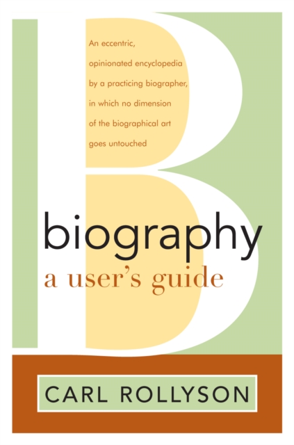 Biography: A User's Guide, Hardback Book