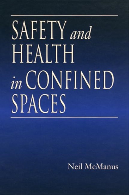 Safety and Health in Confined Spaces, Hardback Book