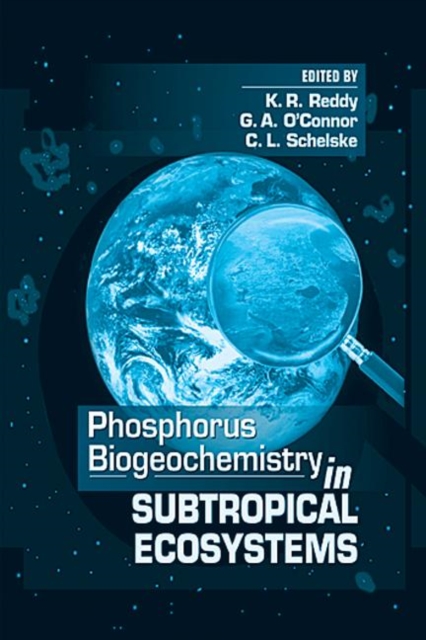 Phosphorus Biogeochemistry of Sub-Tropical Ecosystems, Hardback Book