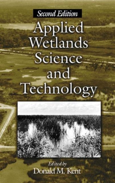 Applied Wetlands Science and Technology, Hardback Book
