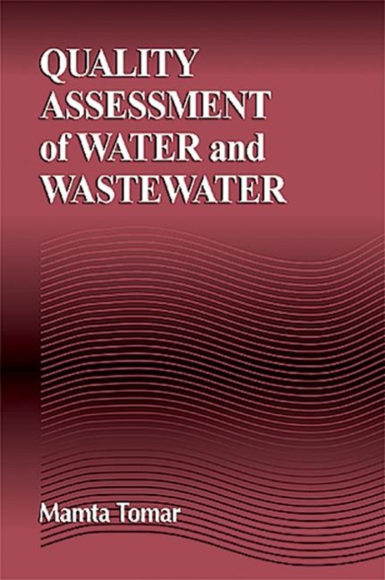 Quality Assessment of Water and Wastewater, Hardback Book