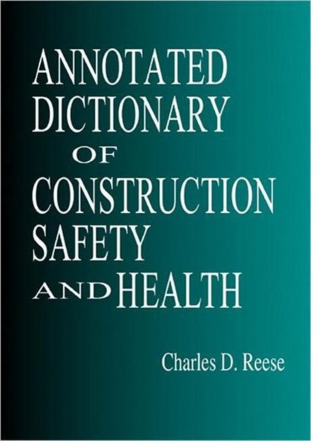Annotated Dictionary of Construction Safety and Health, Paperback / softback Book