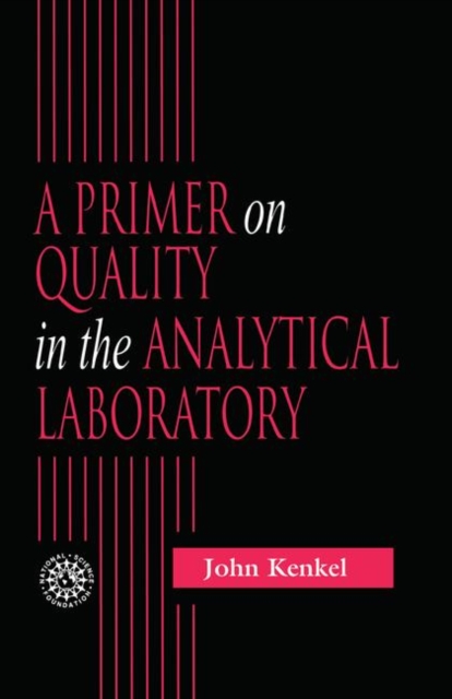 A Primer on Quality in the Analytical Laboratory, Paperback / softback Book