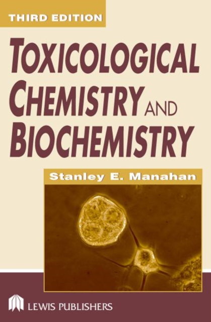 Toxicological Chemistry and Biochemistry, Hardback Book