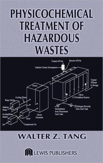 Physicochemical Treatment of Hazardous Wastes, Hardback Book