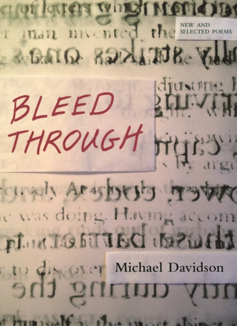 Bleed Through : New and Selected Poems, Paperback / softback Book
