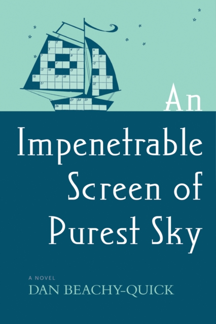 An Impenetrable Screen of Purest Sky : A Novel, EPUB eBook