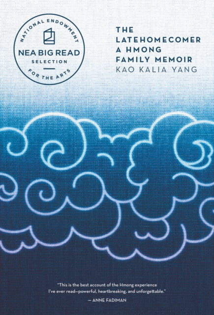 The Latehomecomer : A Hmong Family Memoir, EPUB eBook