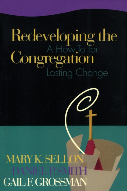 Redeveloping the Congregation : A How to for Lasting Change, EPUB eBook