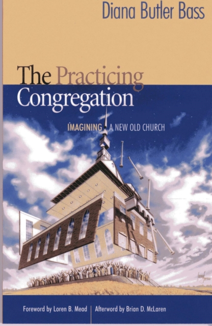 Practicing Congregation : Imagining a New Old Church, EPUB eBook