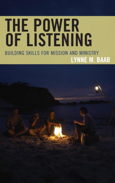 Power of Listening : Building Skills for Mission and Ministry, EPUB eBook