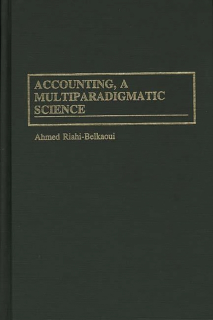 Accounting, a Multiparadigmatic Science, Hardback Book