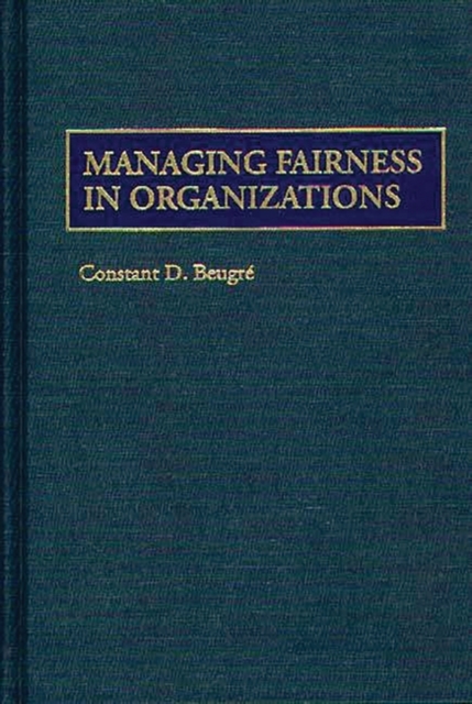 Managing Fairness in Organizations, Hardback Book