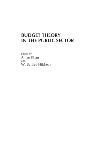 Budget Theory in the Public Sector, Hardback Book