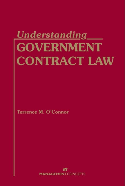 Understanding Government Contract Law, Hardback Book