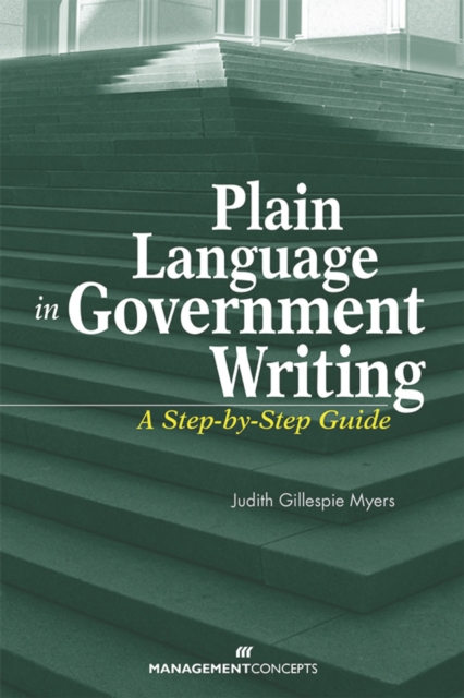 Plain Language in Government Writing : A Step-by-Step Guide, Hardback Book