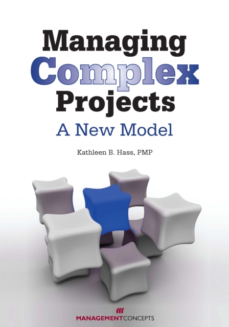 Managing Complex Projects : A New Model, EPUB eBook