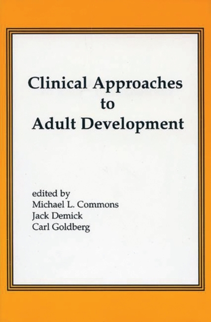 Clinical Approaches to Adult Development, Paperback / softback Book