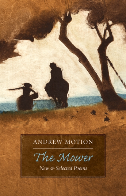 The Mower : New & Selected Poems, Paperback / softback Book