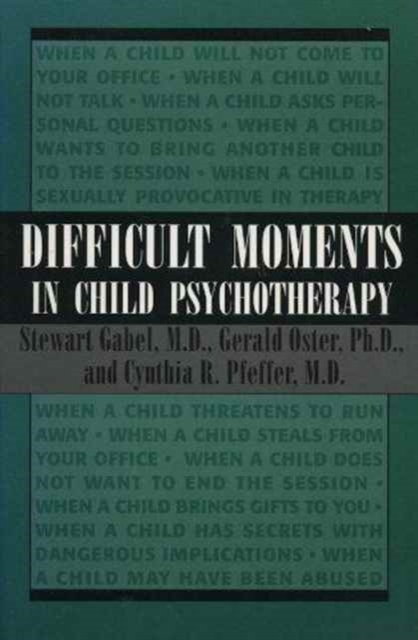 Difficult Moments in Child Psychotherapy, Paperback / softback Book