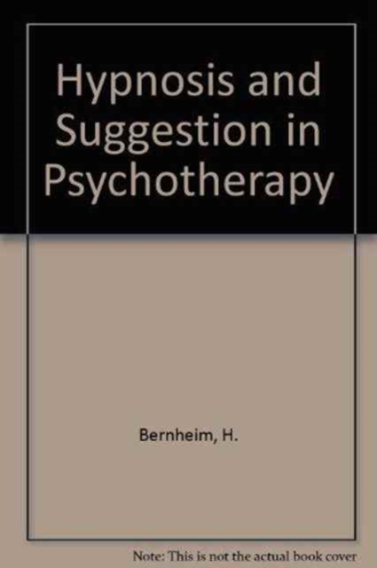 Hypnosis & Suggestion in Psychotherapy, Paperback / softback Book