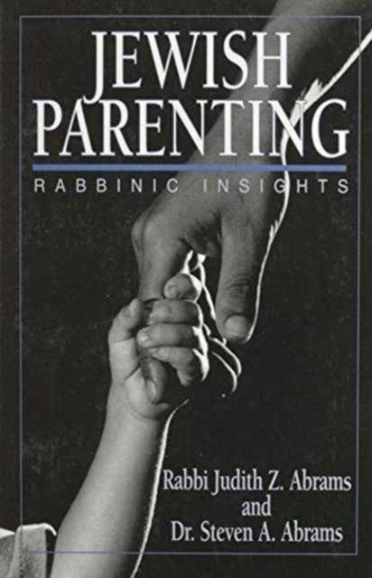Jewish Parenting : Rabbinic Insights, Paperback / softback Book