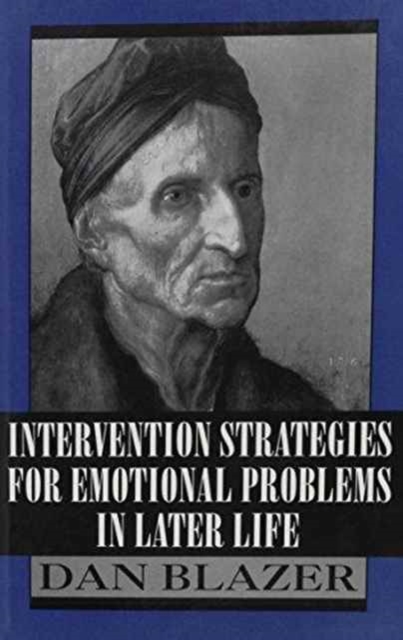 Intervention Strategies for Emotional Problems in Later Life, Paperback / softback Book