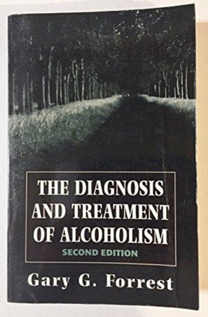 The Diagnosis and Treatment of Alcoholism (Master Work), Paperback / softback Book