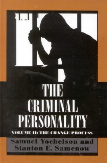 The Criminal Personality : The Change Process, Paperback / softback Book
